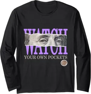 Light Purple Watch Your Own Pockets Purple Violet Graphic Long Sleeve T-Shirt