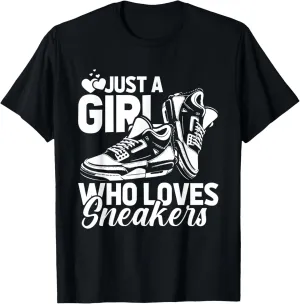 Sneaker Head Street Style - Just A Girl Who Loves Sneakers T-Shirt