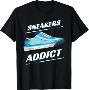 Sneakers Addict I Streetwear Sneakers Fashion Sneakers T-Shirt
