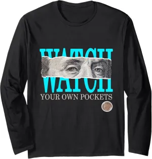 Turquoise Watch Your Own Pockets Turquoise Long Sleeve T-Shirt